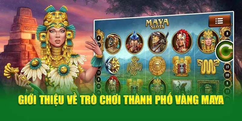 Game thành phố Maya siêu hot tại QQ88